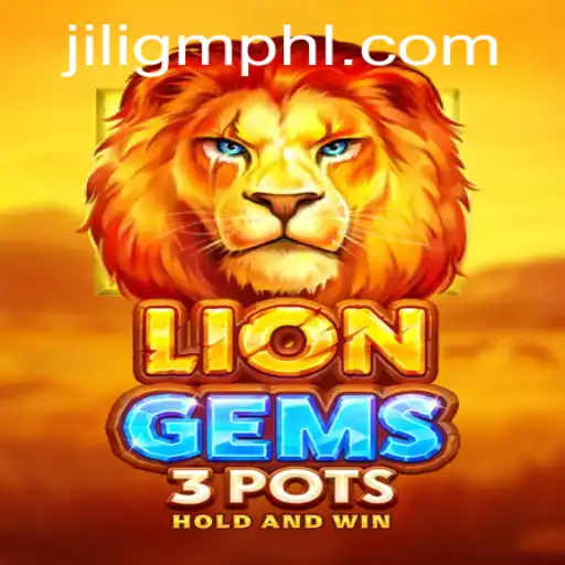 LionGems3pots: Unveiling an Exciting Journey in Online Gaming by JiliGM.COM