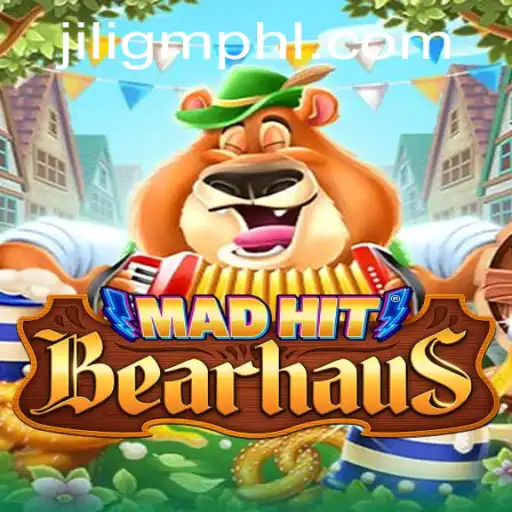 MadHitBearhaus: An Exciting Adventure by JiliGM.COM