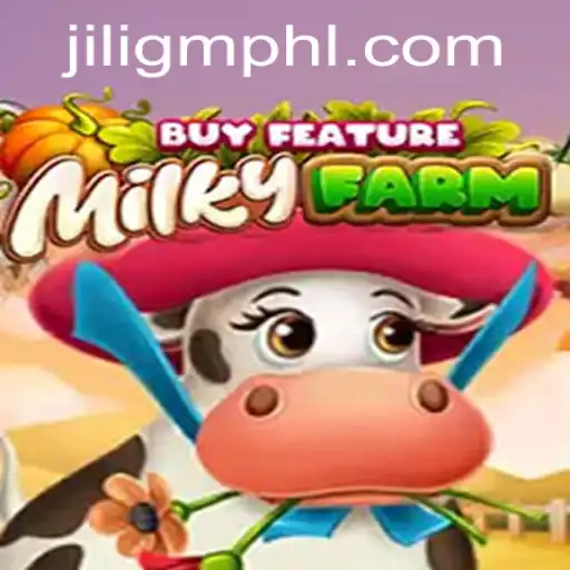 Discover the Enchanting World of MilkyFarmBuyFeature: A JiliGM.COM Adventure